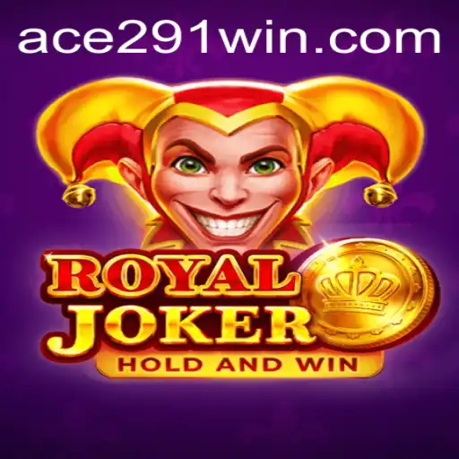 Royaljoker: An In-Depth Look at the Game with Ace291 Strategy